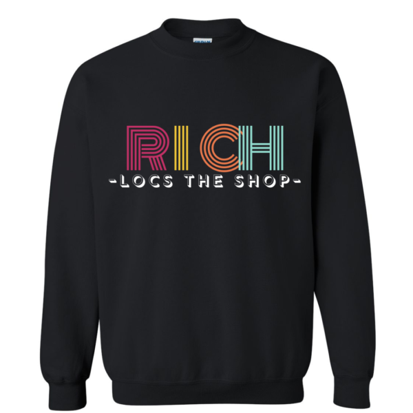 "Rich"Locs The Shop Sweater